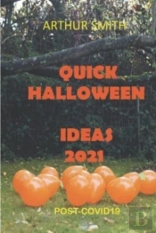 Quick Halloween Ideas 2021