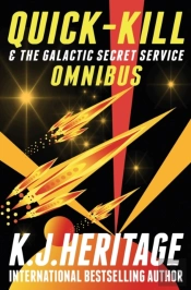 Quick-Kill & The Galactic Secret Service