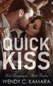 Quick Kiss