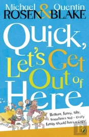 Quick, Let'S Get Out Of Here