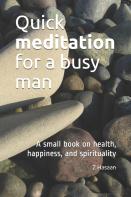 Quick Meditation For A Busy Man