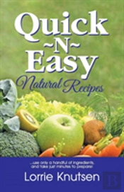 Quick-N-Easy Natural Recipes