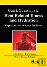 Quick Questions Heat-Related Illness