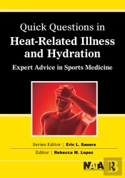 Quick Questions Heat-Related Illness