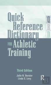Quick Reference Dictionary For Athletic Training