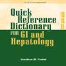Quick Reference Dictionary For Gi And Hepatology