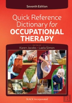 Bertrand.pt - Quick Reference Dictionary For Occupational Therapy