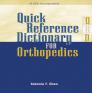 Quick Reference Dictionary For Orthopedics