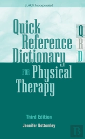 Quick Reference Dictionary For Physical Therapy