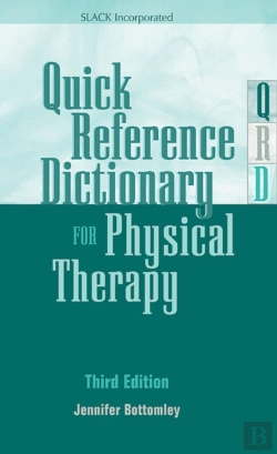 Bertrand.pt - Quick Reference Dictionary For Physical Therapy