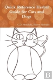 Quick Reference Herbal Guide For Cats And Dogs