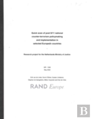 Quick Scan Of Post 9/11 National Counter Terrorism Policy Making And Implementation Selected European Countries Since 9/11