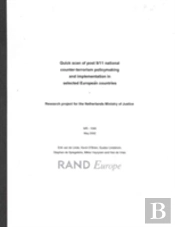 Quick Scan Of Post 9/11 National Counter Terrorism Policy Making And Implementation Selected European Countries Since 9/11