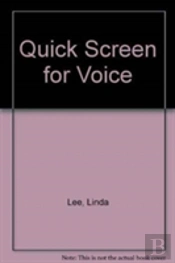 Quick Screen For Voice