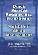 Quick Service Restaurants, Franchising, And Multi-Unit Chain Management