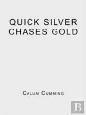 Quick Silver Chases Gold