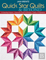 Quick Star Quilts & Beyond
