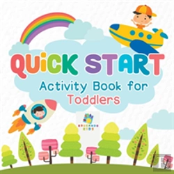 Bertrand.pt - Quick Start Activity Book For Toddlers
