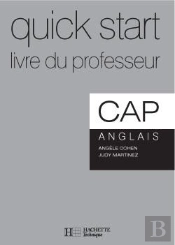 Quick Start Cap; Anglais ; Livre Du Professeur (Édition 2005)