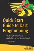 Quick Start Guide To Dart Programming