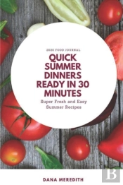 Quick Summer Dinners Ready In 30 Minutes