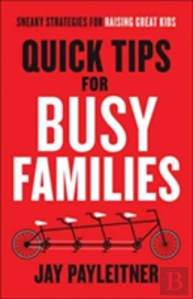 Quick Tips For Busy Families