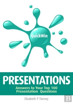 Bertrand.pt - Quick Win Presentations: Answers To Your Top 100 Presentation Questions