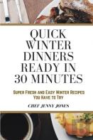 Quick Winter Dinners Ready In 30 Minutes
