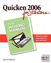 Quicken 2006 For Starters: The Missing Manual