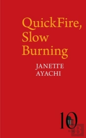 Quickfire, Slow Burning