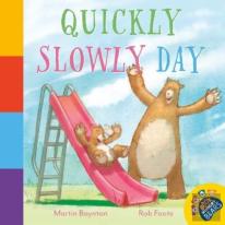 Quickly Slowly Day