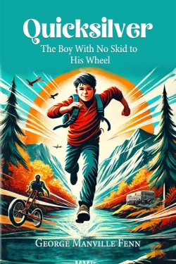 Bertrand.pt - Quicksilverthe Boy With No Skid To His Wheel (Edition2024)