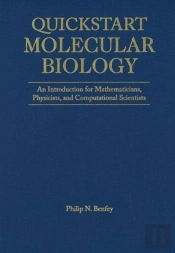 Quickstart Molecular Biology: An Introductory Course For Mathematicians, Physicists, And Engineers