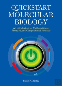 Bertrand.pt - Quickstart Molecular Biology: An Introductory Course For Mathematicians, Physicists, And Engineers