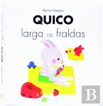 Quico Larga as Fraldas