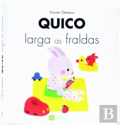 Quico Larga as Fraldas