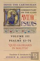 Quid Gloriaris Militia (Denis The Carthusian'S Commentary On The Psalms)