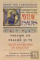 Quid Gloriaris Militia (Denis The Carthusian'S Commentary On The Psalms)