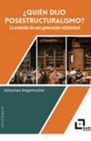 ¿Quién Dijo Estructuralismo?