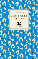 Quien Escribe Es Otro
