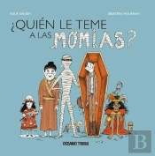 ¿Quién Le Teme A Las Momias?