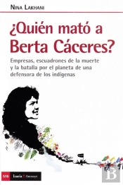 Quien Mato A Berta Caceres?