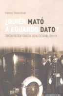 ¿Quién Mató A Eduardo Dato?