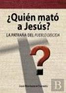 ¿Quién Mató A Jesús?