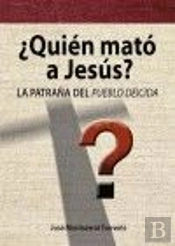 ¿Quién Mató A Jesús?