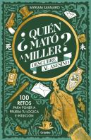 ¿Quien Mato A Miller? 100 Retos De Misterio Para Poner A Prueba Tu Logica E Intu