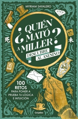 Bertrand.pt - ¿Quien Mato A Miller? 100 Retos De Misterio Para Poner A Prueba Tu Logica E Intu