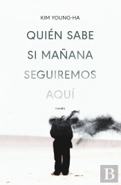 Quién Sabe Si Mañana Seguiremos Aquí