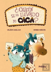 ¿Quien Se Ha Llevado Mi Caca?