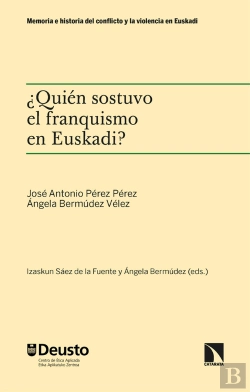 Bertrand.pt - Quien Sostuvo El Franquismo En Euskadi